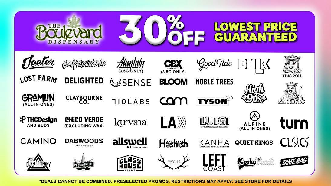 The Boulevard Dispensary 30% OFF YOUR FAVORITE BRANDS!🔥