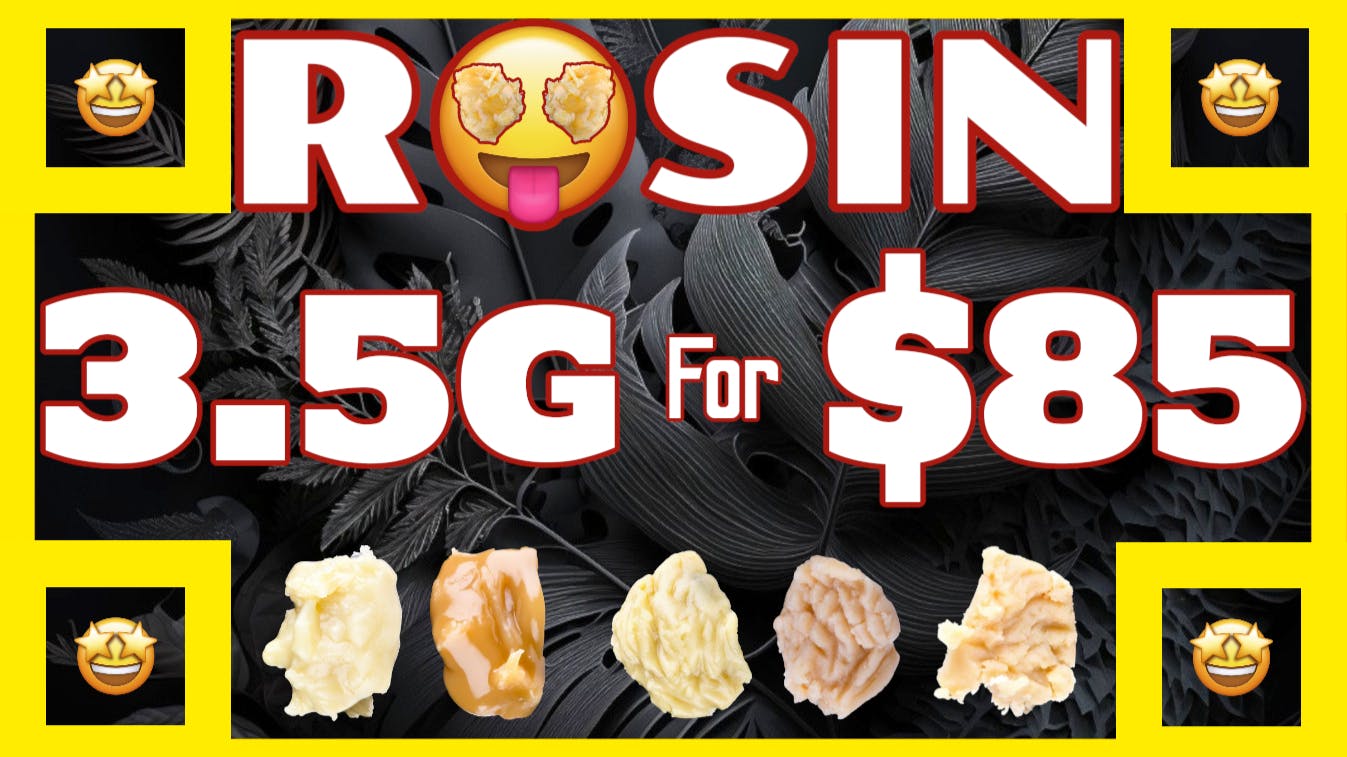 24 Hour Flower Rosin - 3.5g's for $85!!!