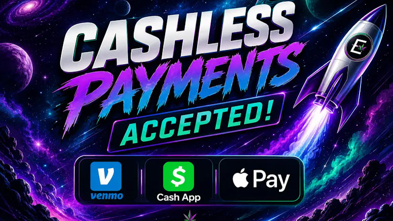 Elevated Cannabis. !Cashless Payments Accepted!