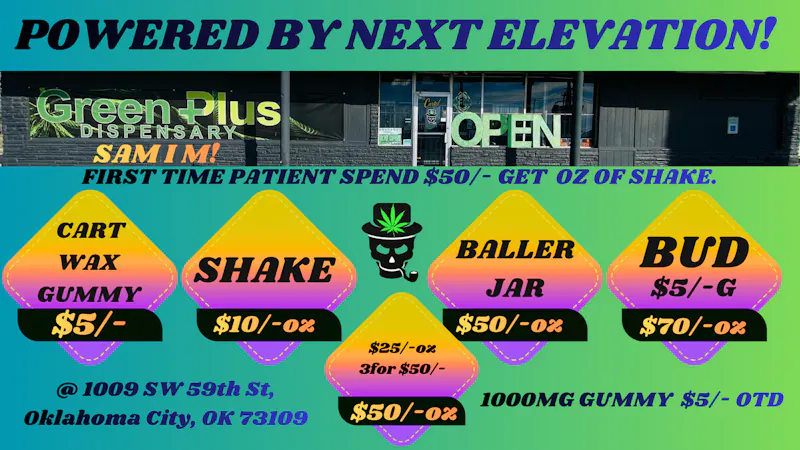 Green Plus - Powered by Next Elevation 420......SALE ! SALE ! SALE !