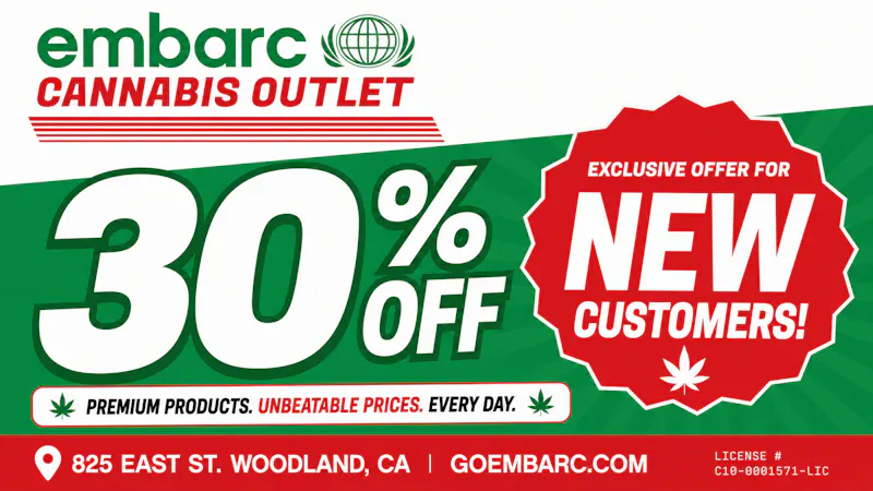 Embarc Cannabis Outlet 30% OFF FIRST ORDER - MUST USE CODE