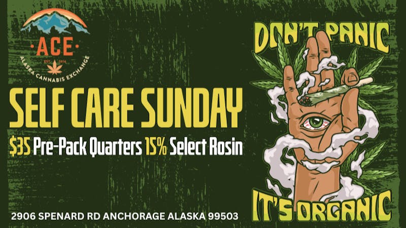 Alaska Cannabis Exchange SELF CARE SUNDAY