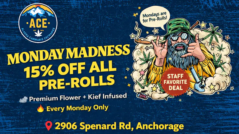 Alaska Cannabis Exchange Monday Madness Deal