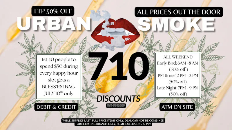 Urban Smoke - Broadway 710 Deals You Can't Miss!! 50% OFF *ENTIRE STORE*