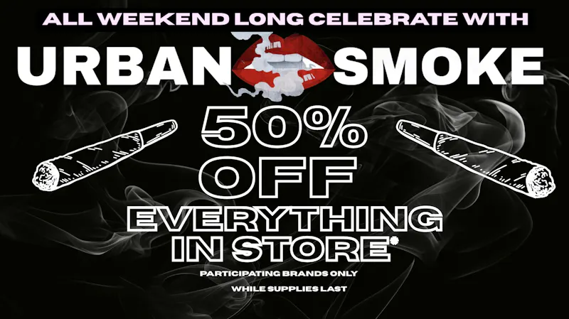 Urban Smoke - Broadway 2ND YEAR ANNIVERSARY ALL WEEKEND LONG 8/29 to 8/30