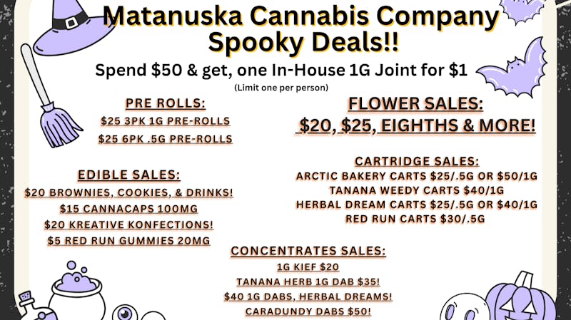 Matanuska Cannabis Company SPOOKY SALES! @ MCC Butte
