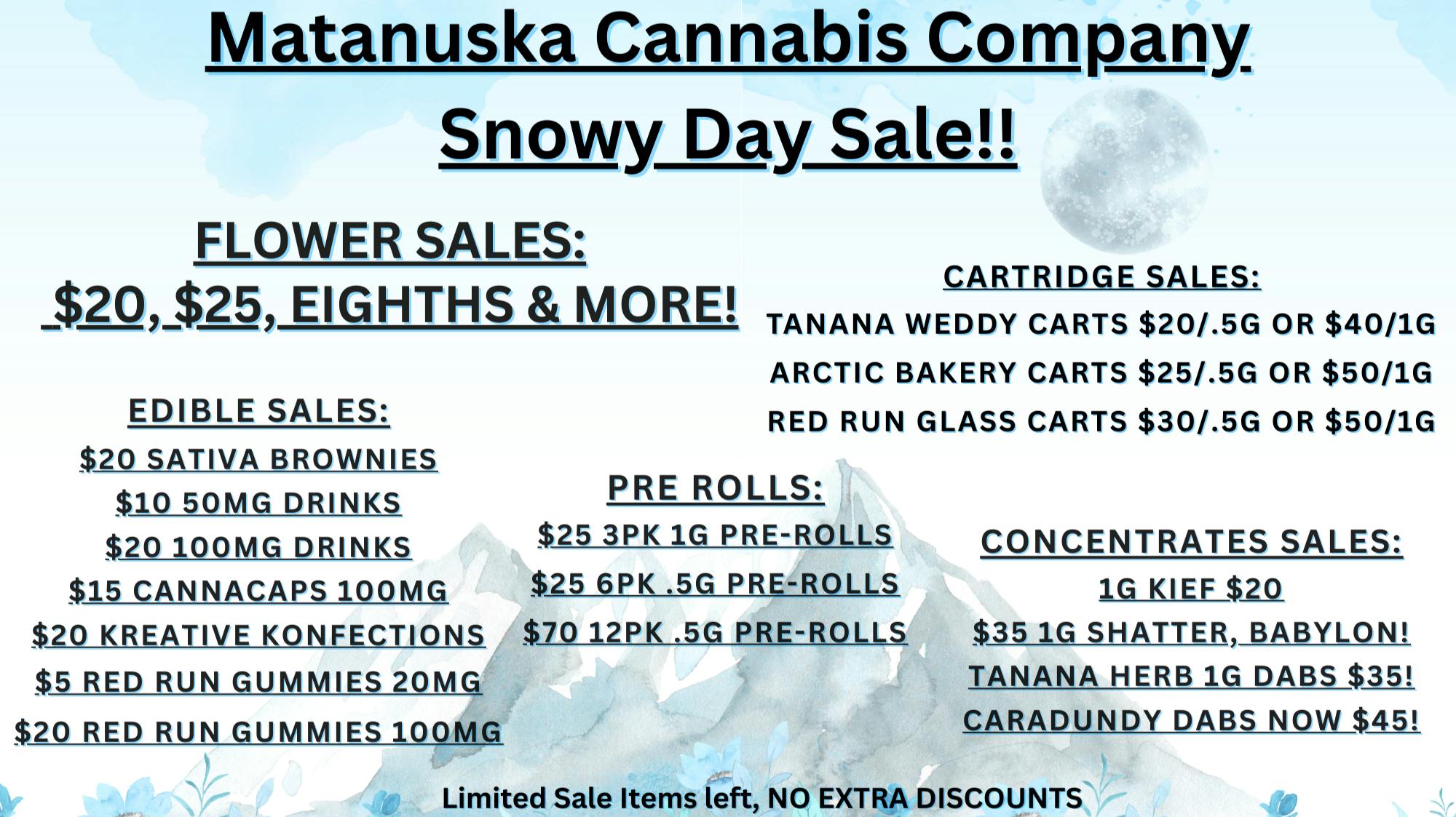 Matanuska Cannabis Company Snowy Day Sales! @ MCC Butte