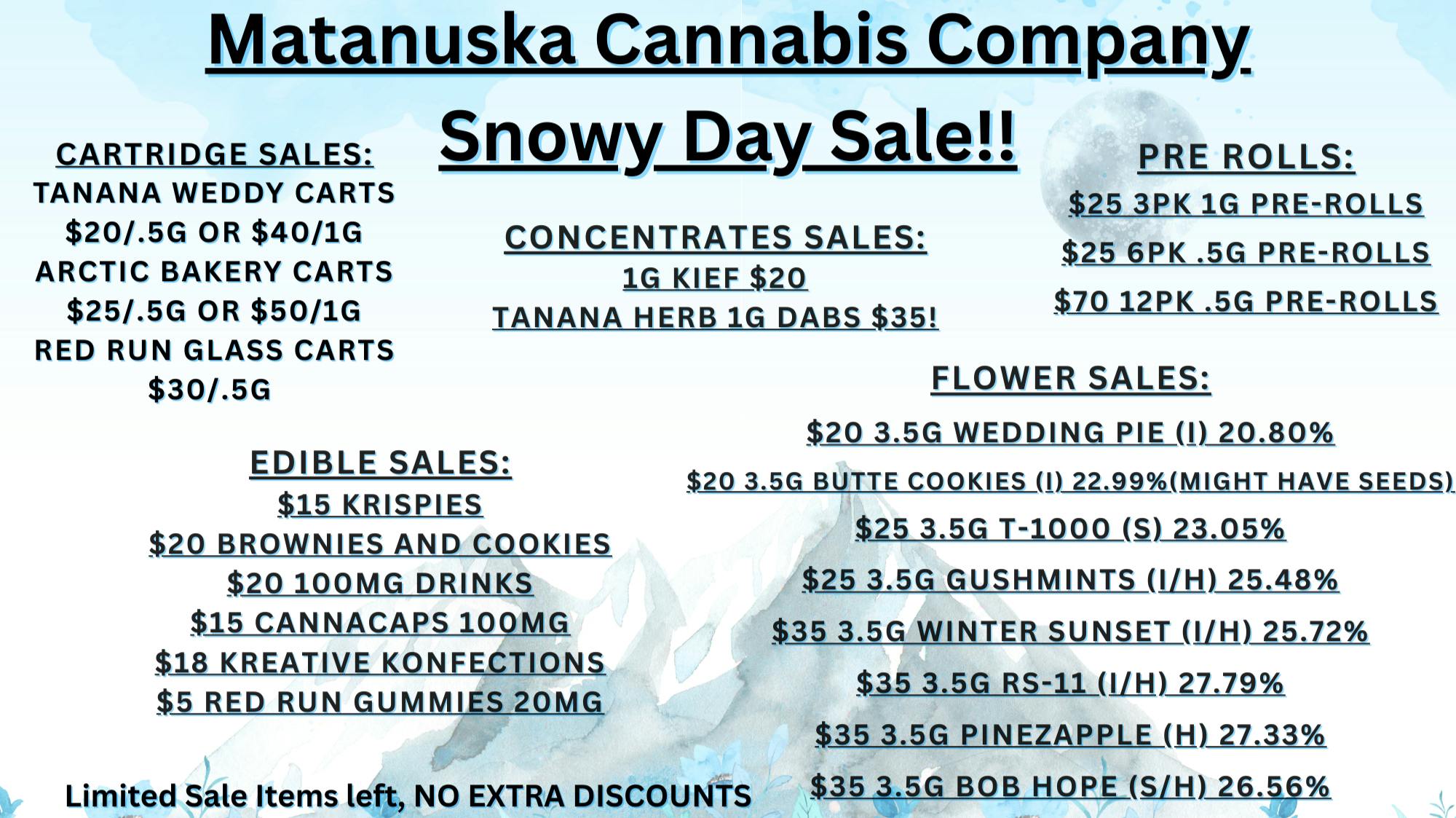 Matanuska Cannabis Company Snowy Day Sales! @ MCC Butte