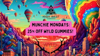 High West Cannabis Munchie Monday's: 25% off Wyld &Good Tide Gummies!