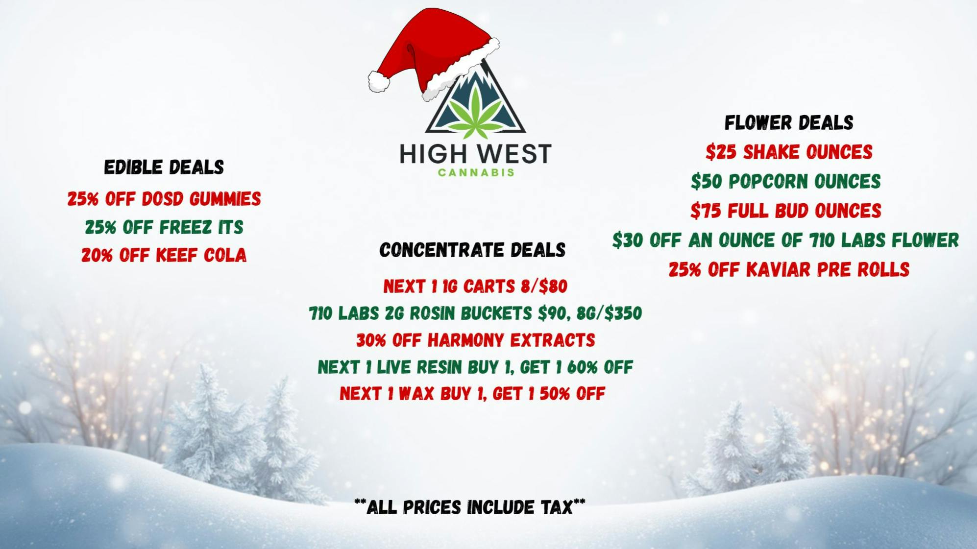 High West Cannabis Holiday Savings! Up to 30% off!