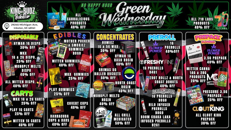 King of Budz Inkster GREEN WEDNESDAY'S BEST DEALS!