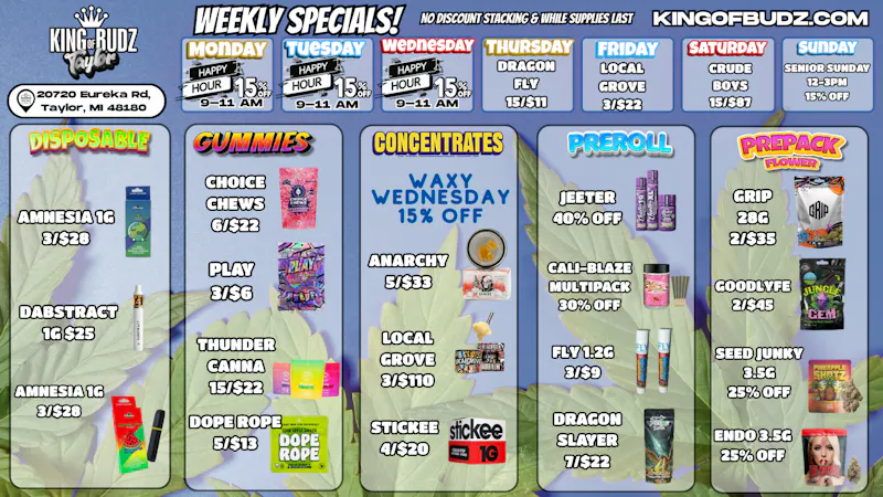 King of Budz Taylor Taylor Weekly Deals