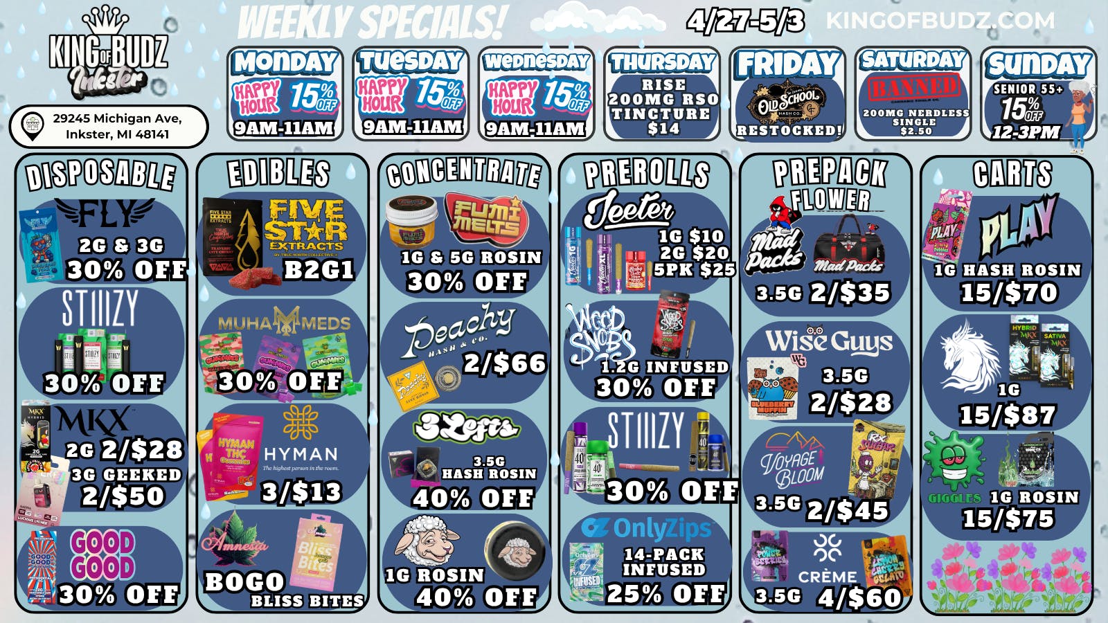 King of Budz Inkster APRIL SHOWERS, BRINGING THE BEST FLOWER DEALS!