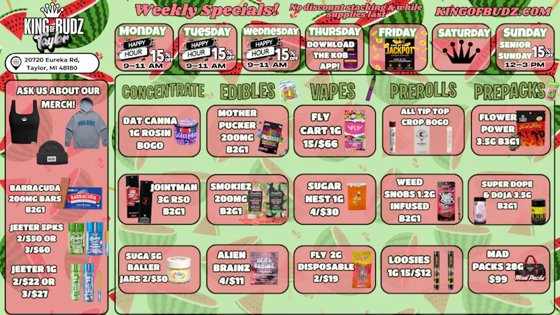 King of Budz Taylor TAYLORS WEEKLY DEALS!