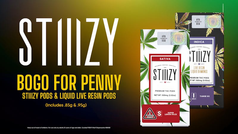 Curaleaf - Western Ave BOGO for penny STIIIZY pods/liquid live resin pods
