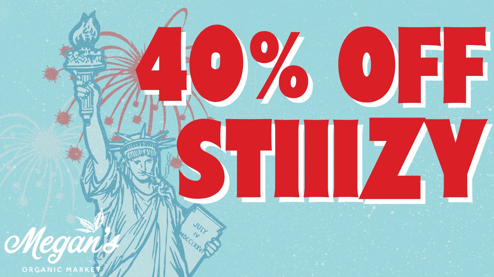 Megan's Organic Market - Goleta 40% Off Stiiizy
