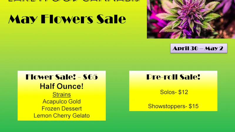 Lakewood Cannabis - Standish May Flowers Sale!