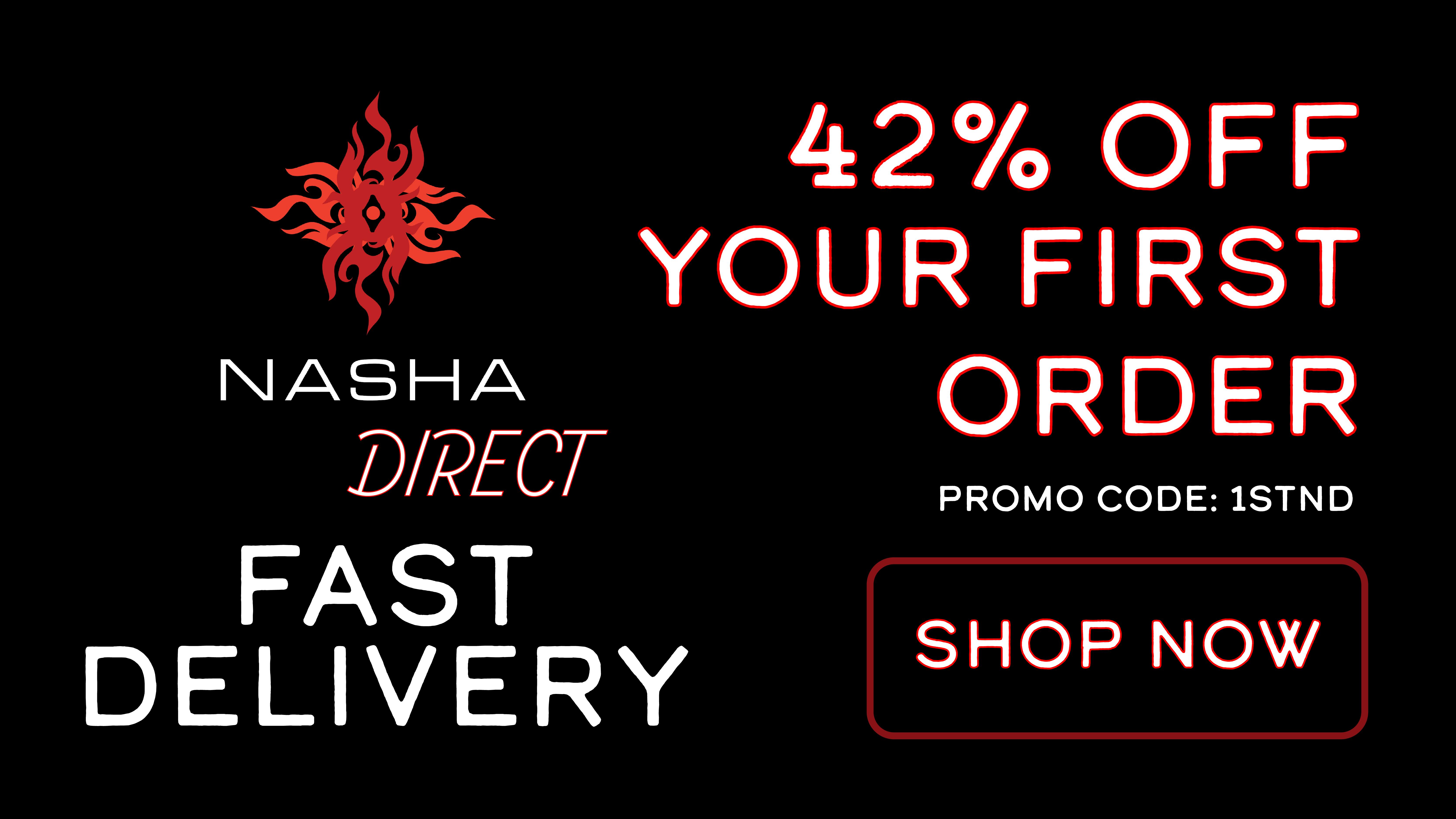Nasha Direct 42% OFF - FIRST TIME CUSTOMER!