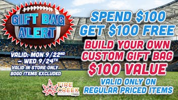 Fire Creek Battle Creek - Recreational 🎁GIFT BAG ALERT🔥SPEND $100 GET $100 FREE‼️