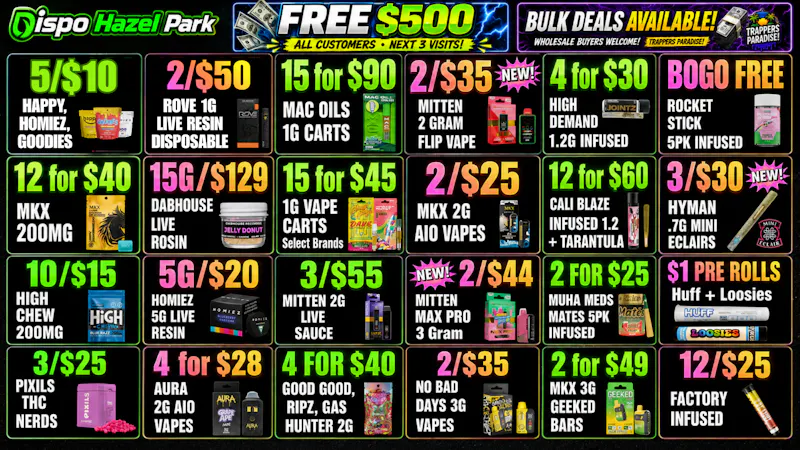 Dispo Hazel Park 🎁B1G1 FREE OUNCES🎁$500 FREE ALL CUSTOMERS💰