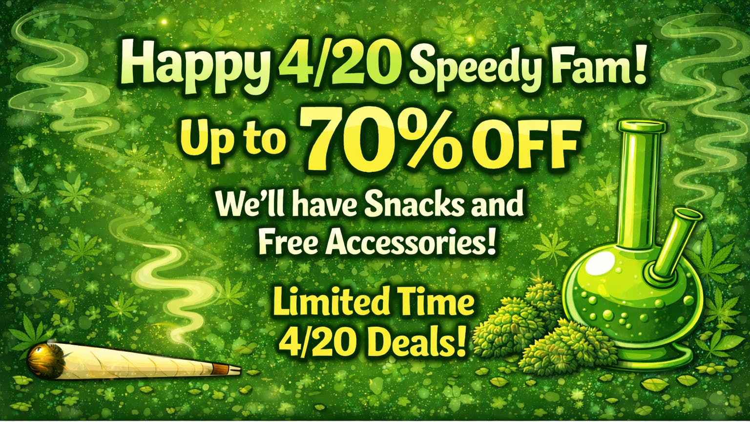Speedy Janes 420 Ultimate Deals!