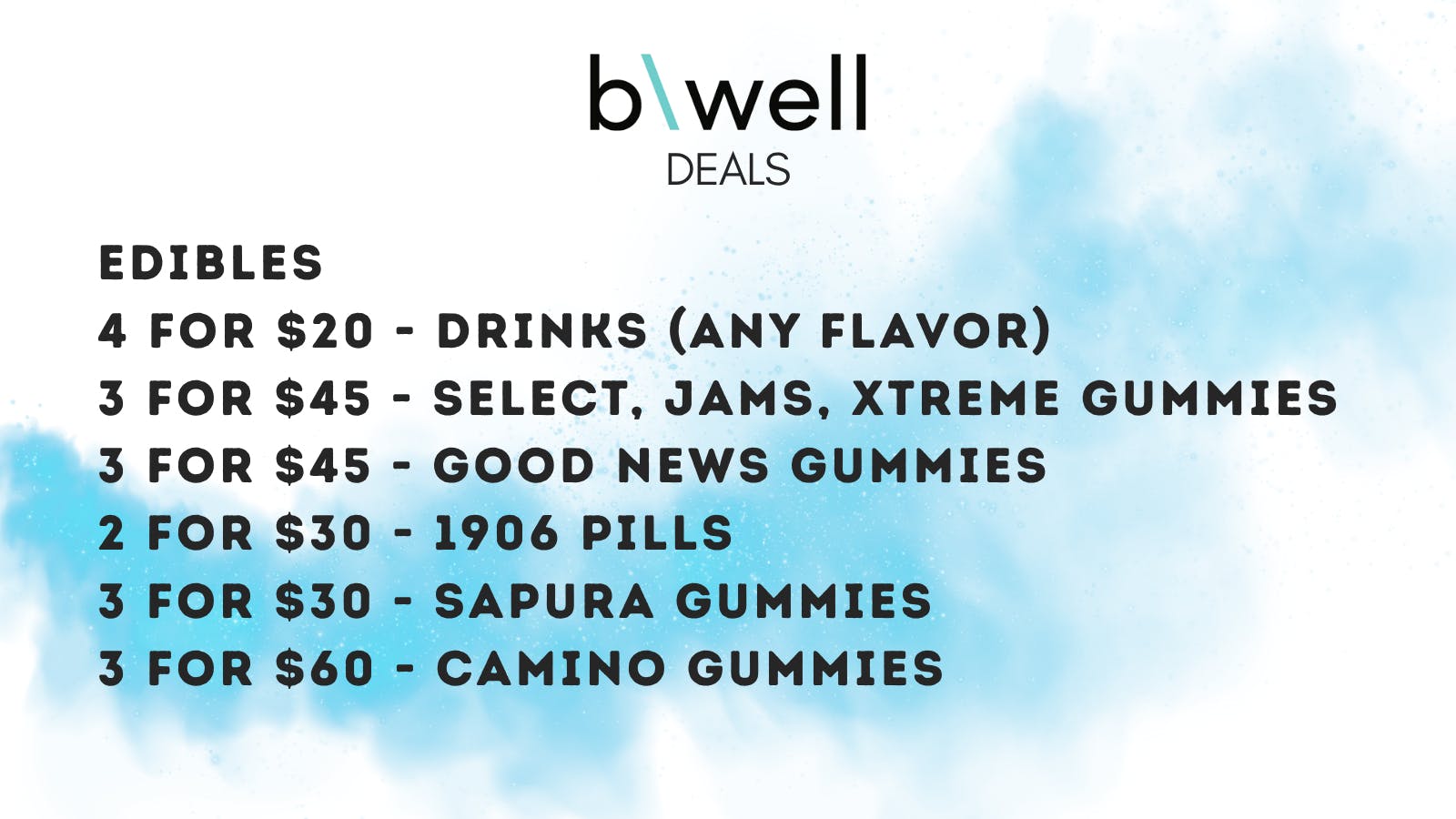 bwell Click for Edible Deals at b/well