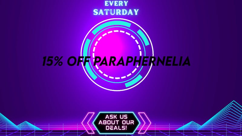 Green Market Saturday 15% Off Paraphernalia