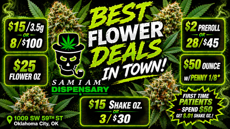 SAM I AM - Powered by Next Elevation 🔥Best Flower Deals In Town!🔥