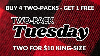 Cultivate207 Tuesday 2 for $10 kings, buy 4 get 1- 2 pack