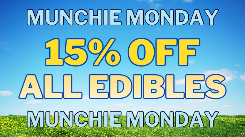 Cultivate207 15% off all edibles 😋