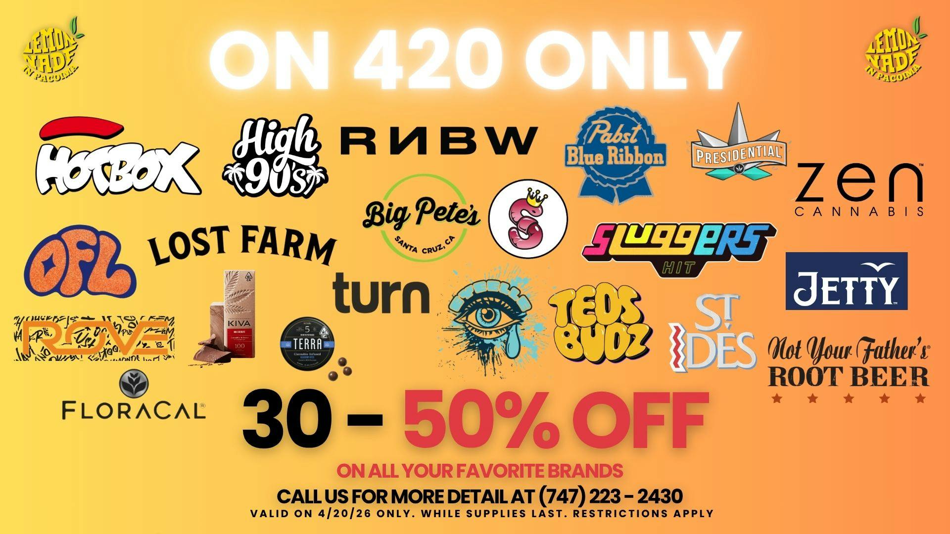 Lemonnade Pacoima HAPPY 420! ENJOY 50% OFF SELECT BRANDS