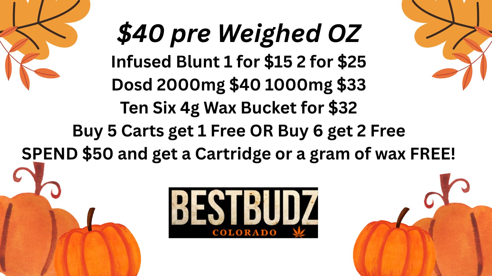Best Budz Austin Bluffs Sweet Dealz!!!!