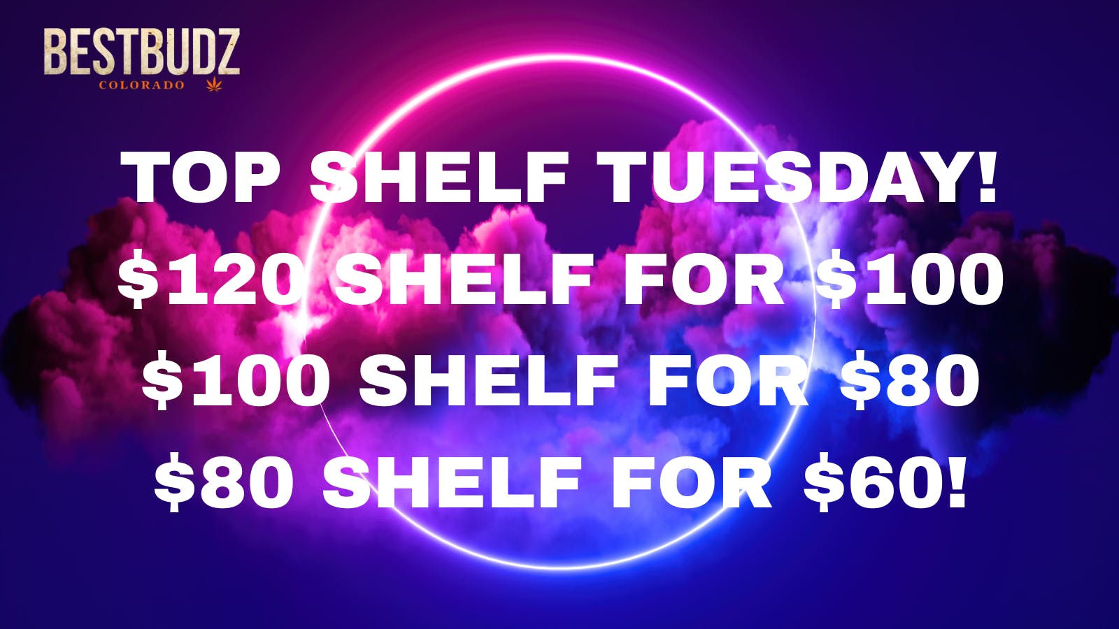 Best Budz Austin Bluffs Top Shelf Tuesday!