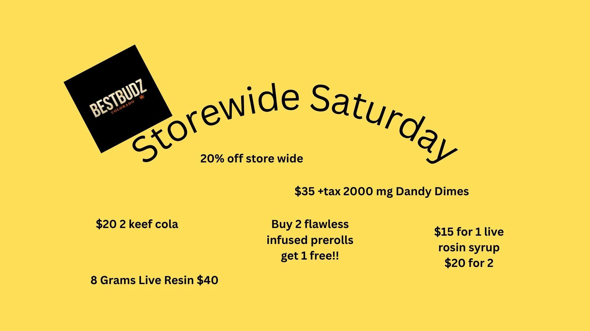 Best Budz Austin Bluffs Storewide Saturday!!!