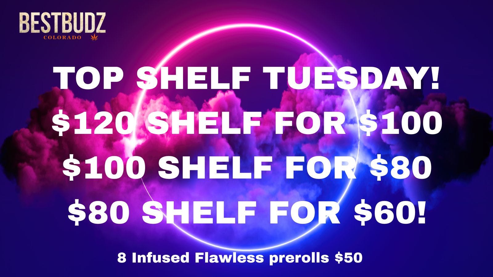 Best Budz Austin Bluffs Top Shelf Tuesday!