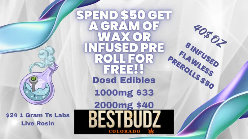 Best Budz Austin Bluffs FREE GRAM OF WAX OR INFUSED PRE ROLL!