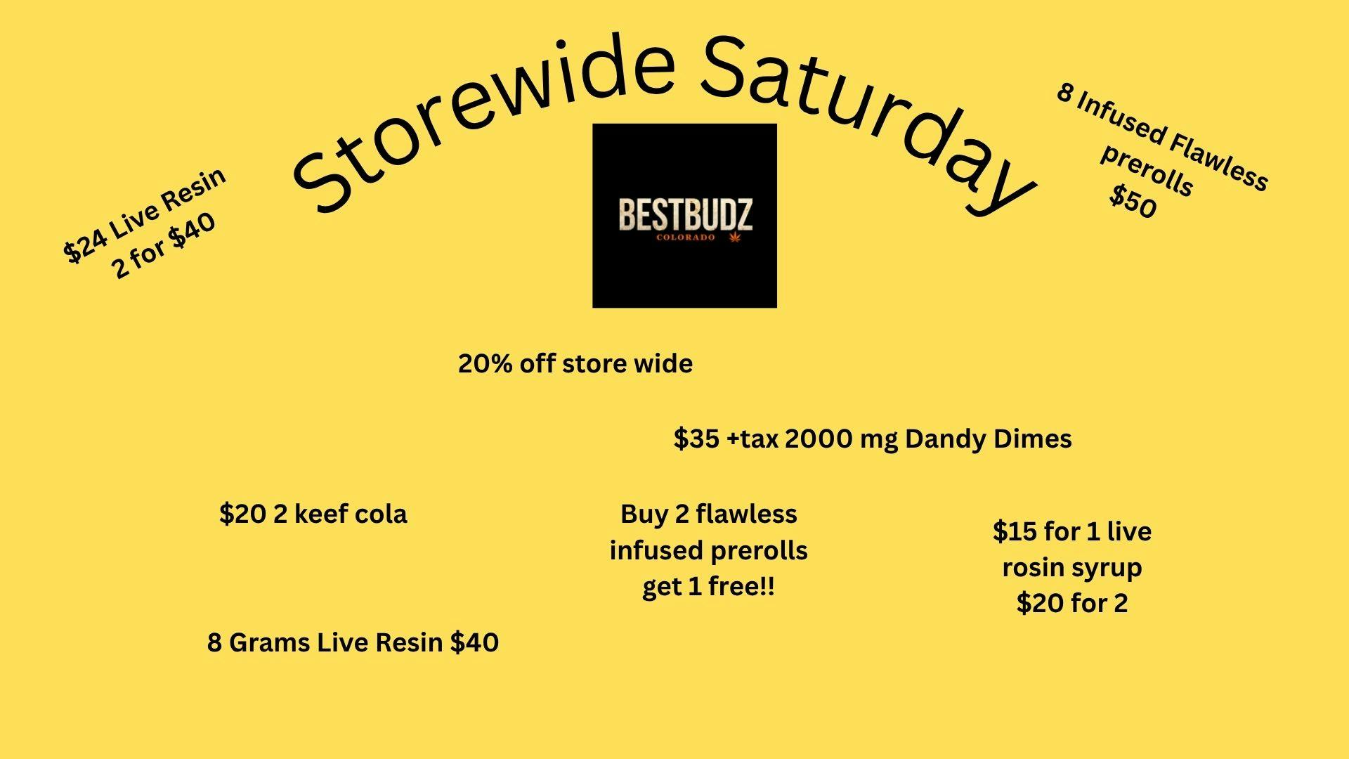 Best Budz Austin Bluffs Storewide Saturday!!!