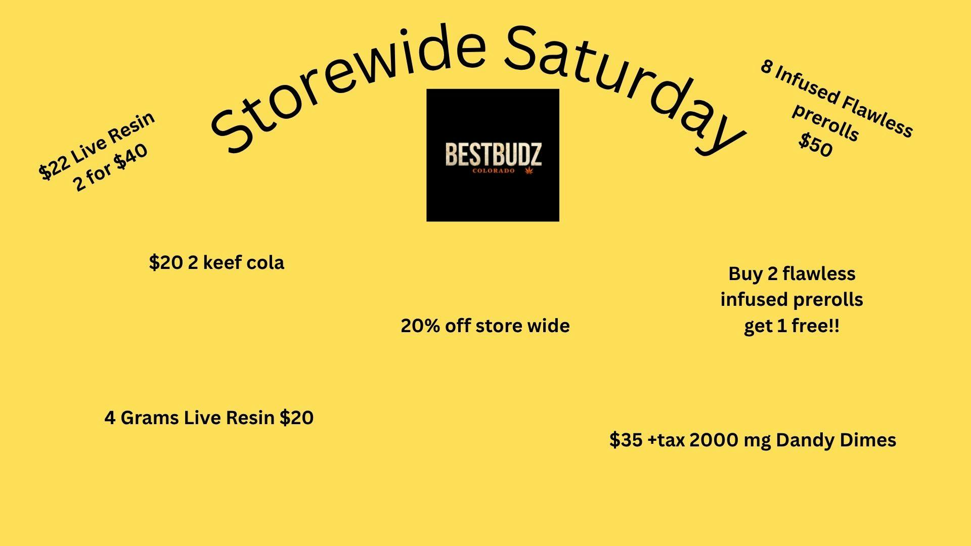 Best Budz Austin Bluffs Storewide Saturday!!!