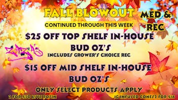 ZAZA'S $25 OFF Top Shelf Oz - $15 OFF Mid Shelf Oz 🍁