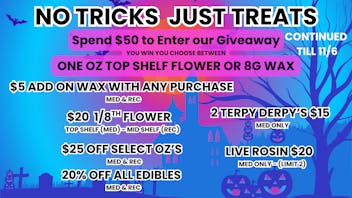 ZAZA'S NO TRICKS JUST TREATS - $5G WAX WITH PURCHASE!