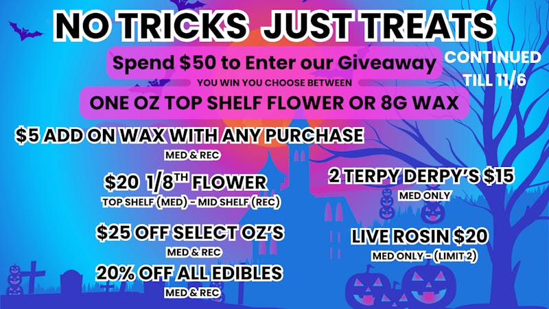 ZAZA'S NO TRICKS JUST TREATS - $5G WAX WITH PURCHASE!