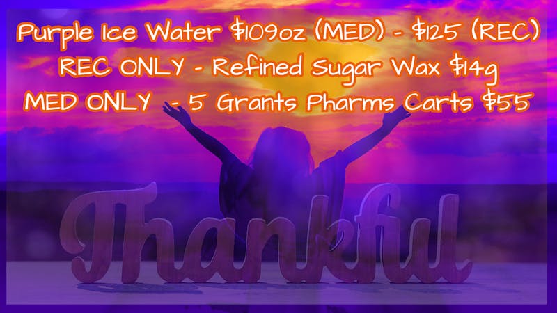 ZAZA'S Purple Ice Water #14 oz $109 MED - $125 REC