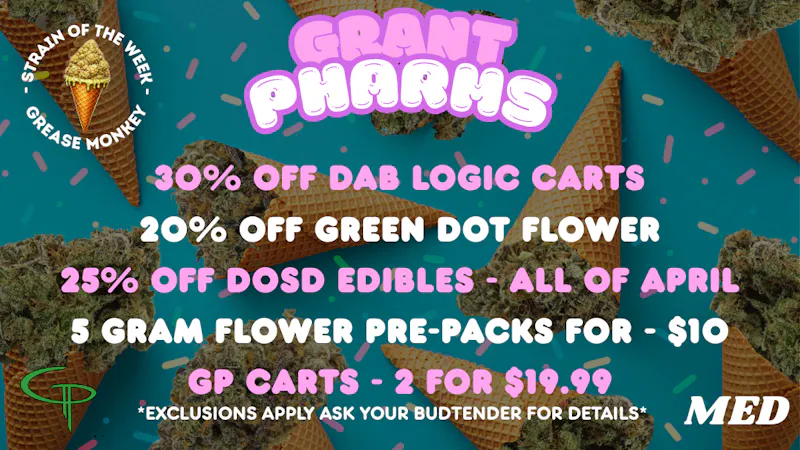 Grant Pharms II 20% Off Green Dot Flower! 25% off Dosd!