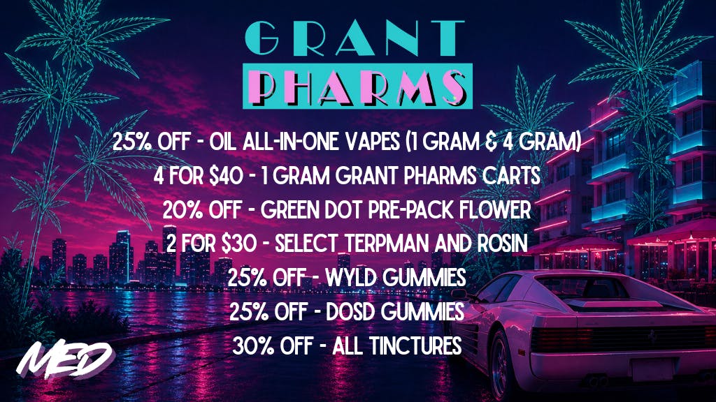 Grant Pharms II Medical - 25% OFF OIL VAPES & much more!