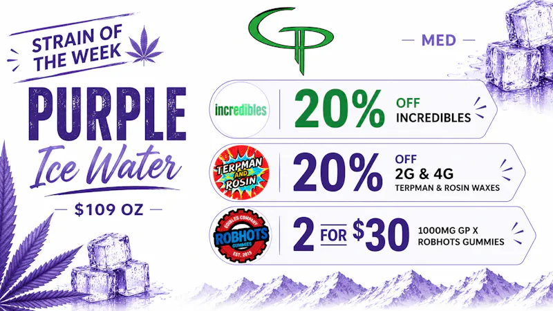 Grant Pharms II MED - Purple Ice Water Flower Sale & More!