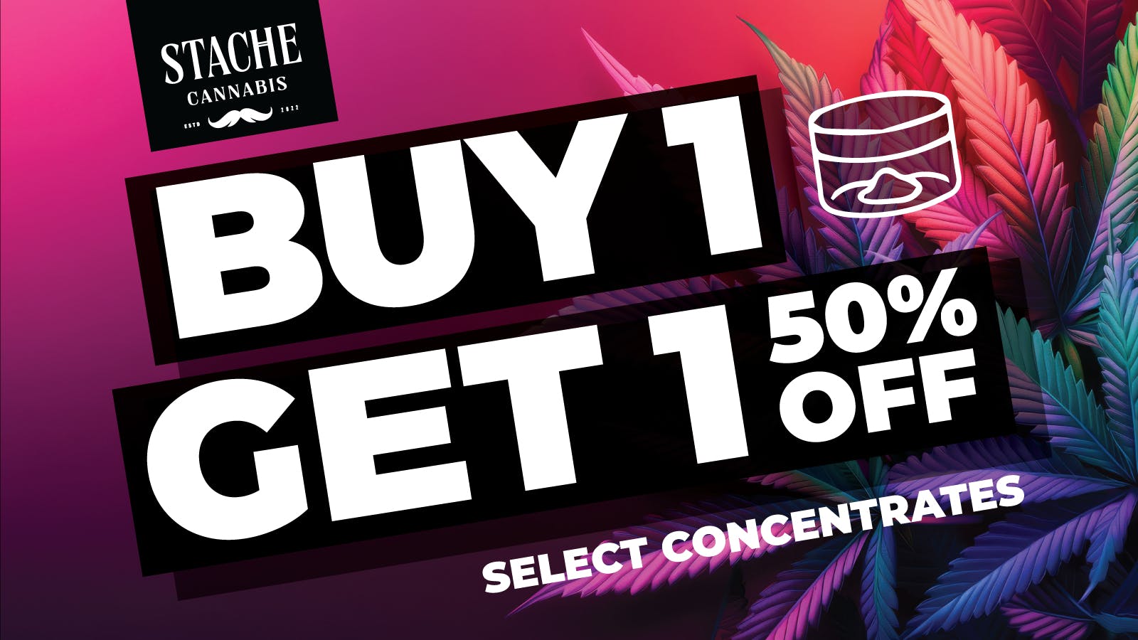 Stache Buy 2, Get 1 50% Hyperion Vapes & Concentrates