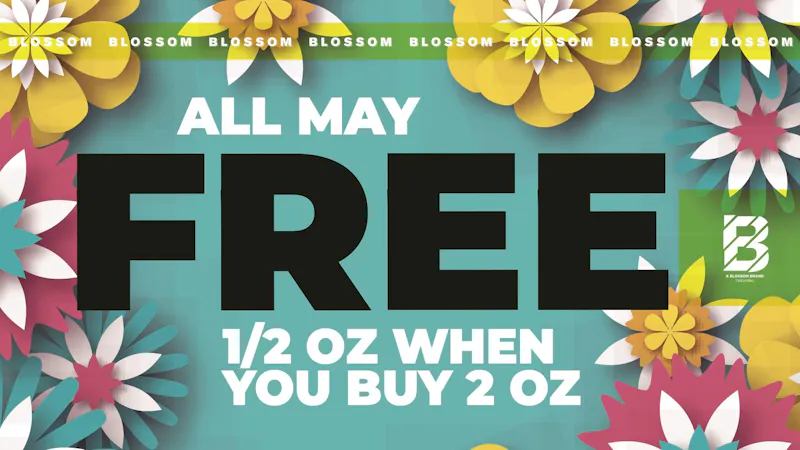 Blossom Cannabis - South Portland 🌸 Buy 2 Oz, Get a FREE Half!