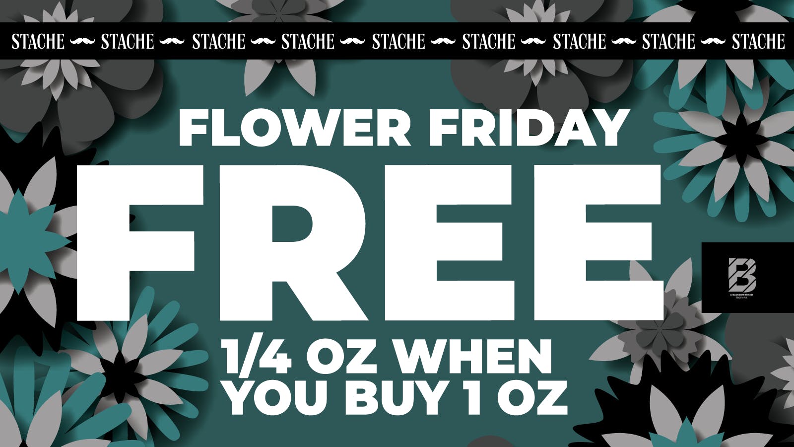 Stache Flower Friday!