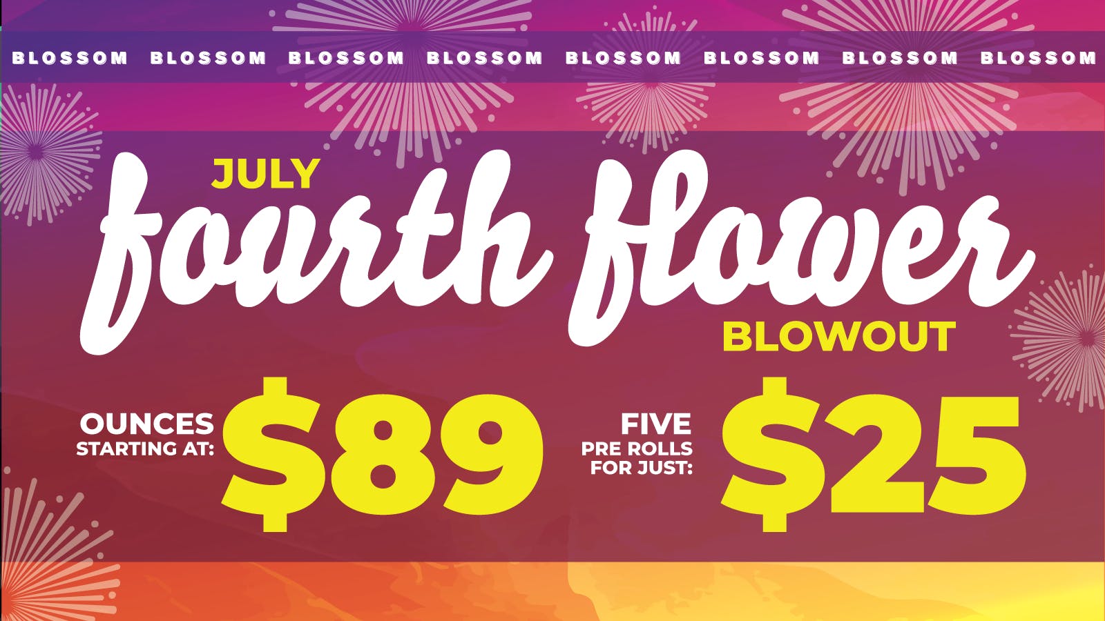 Blossom Cannabis - South Portland JULY 4 WEEKEND SALE - JULY 2-5!