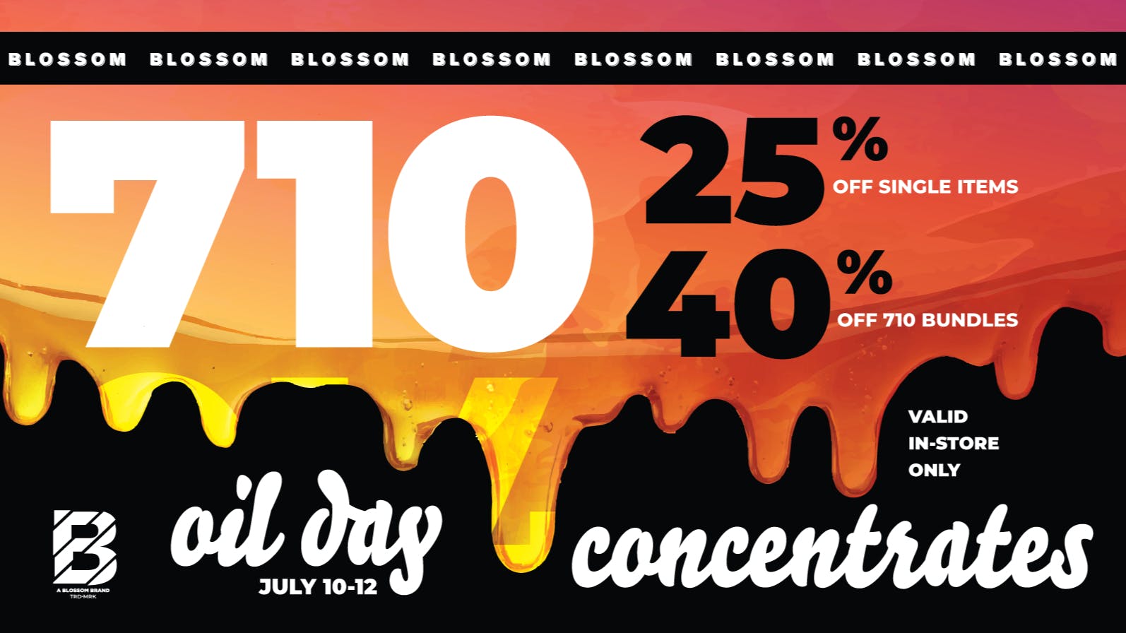 Blossom Cannabis - South Portland 710 BlowOut Sale! All Weekend 7/10-12